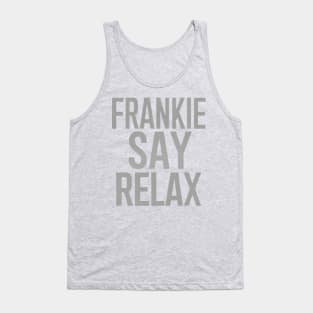 Frankie Say Relax Tank Top